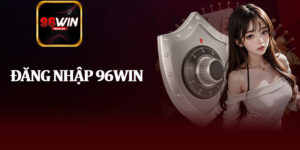 Đăng Nhập 96Win